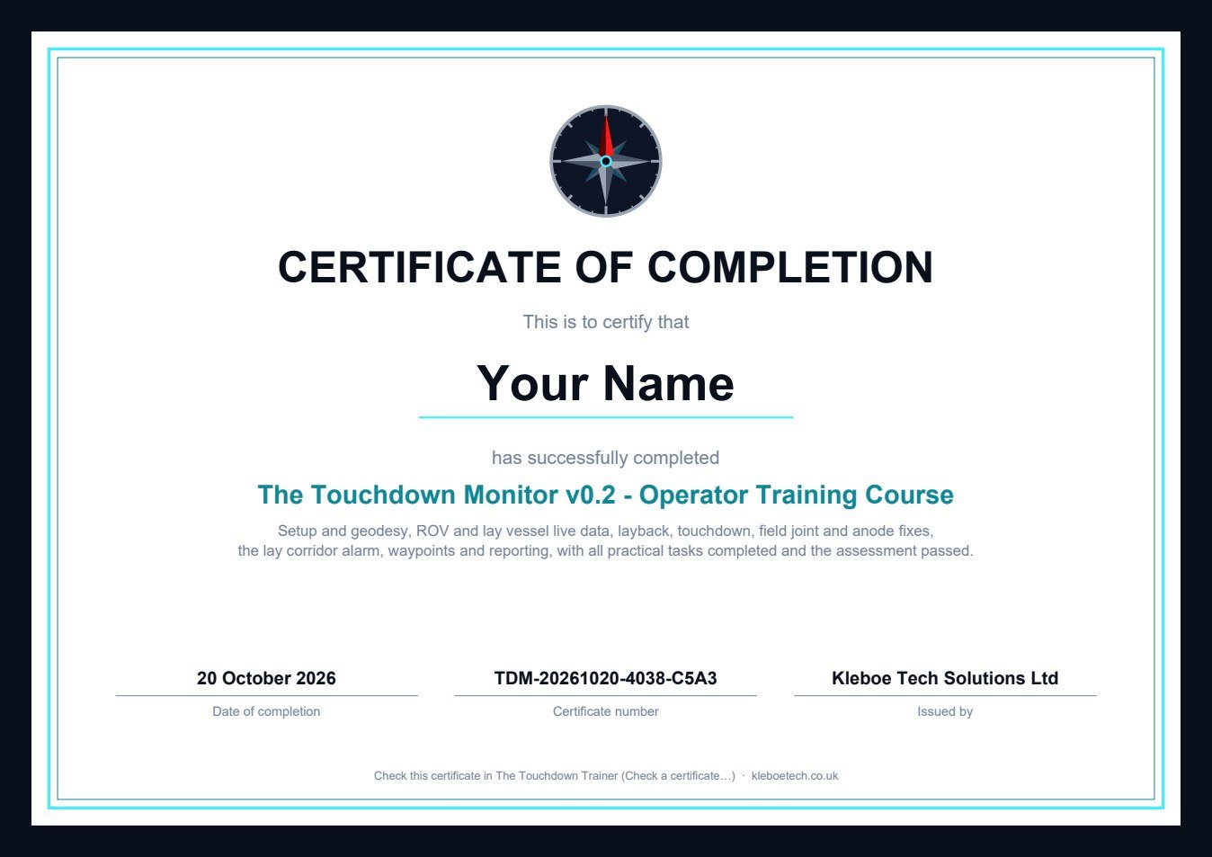 A sample Touchdown Monitor training certificate with the name, date of completion and certificate number