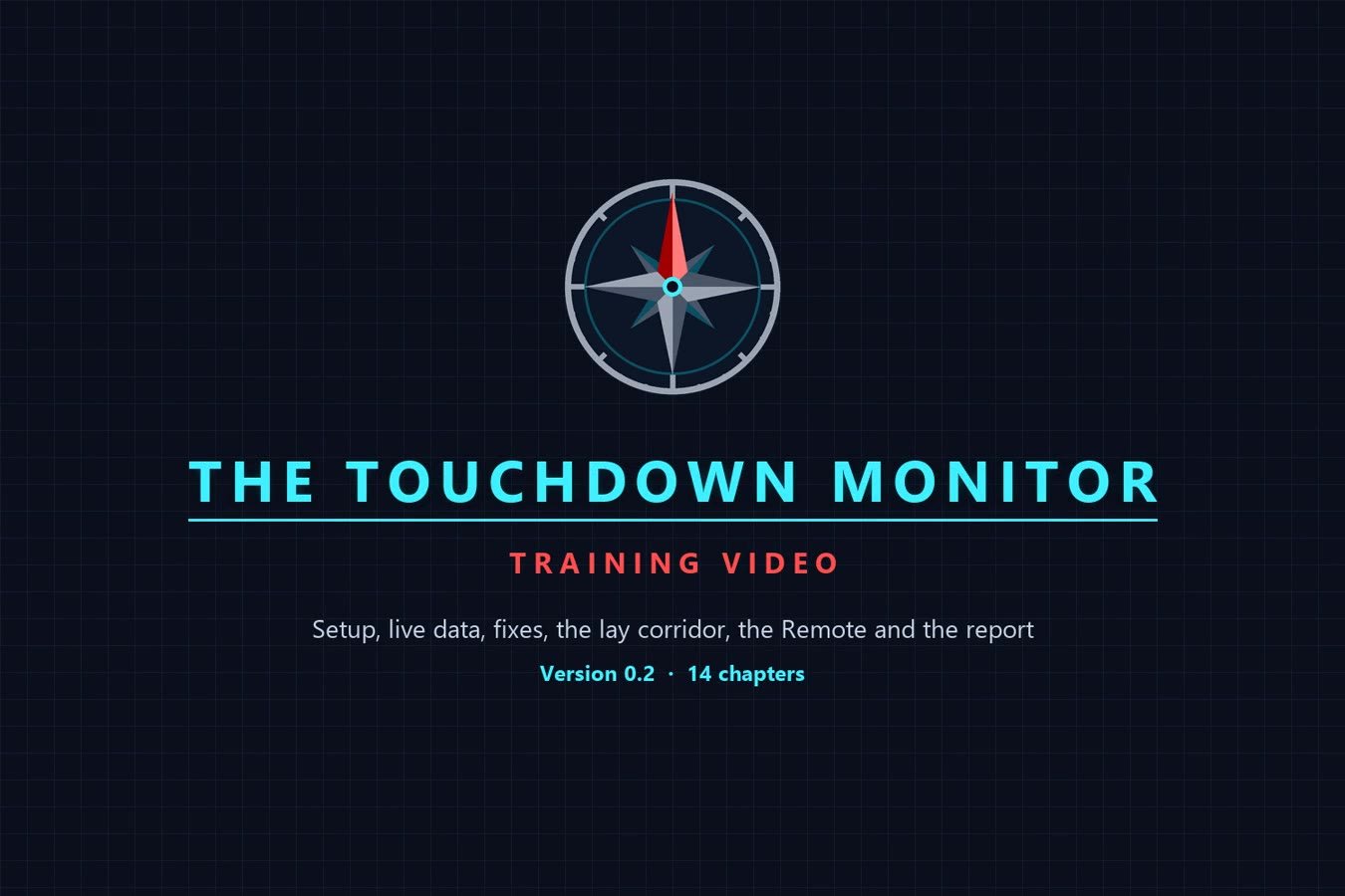 The Touchdown Monitor training video